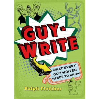 【】Guy-Write: What Every Guy Writer Needs