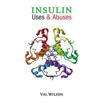 insulin uses & abuses