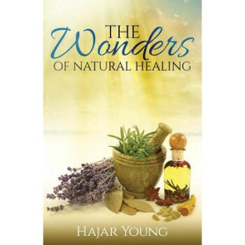 The Wonders of Natural Healing