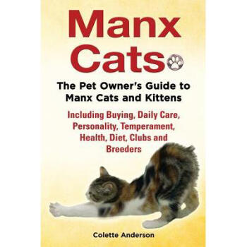 Manx Cats, The Pet Owner's Guide to Manx Cat...