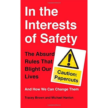 in the interests of safety: the absurd rules