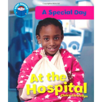 Start Reading: A Special Day: At the Hospita