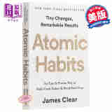 原子习惯：建立好习惯，打破坏习惯 英文原版 Atomic Habits James Clear