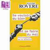 【法文版】生活哲学系列 刀子嘴豆腐心 争吵的哲学 Se vouloir du bien et se faire du mal 原版 Maxime Rovere