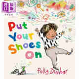 预售 穿好你的鞋子 Put Your Shoes On 英文原版 儿童绘本 图画故事书 亲子读物 进口童书 精装精品绘本 3岁以上