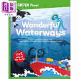 预售 DK超阅星球 奇妙水道 DK Super Planet Wonderful Waterways 英文原版 儿童科普读物 自然科学知识百科 进口童书