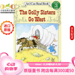 英文原版绘本The Golly Sisters Go West 高丽姐妹向西行 I Can Read