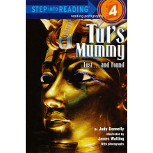 Tut's Mummy: Lost...and Found (Step into Reading， Step 4)[进阶阅读4：塔特的母亲] 英文原版