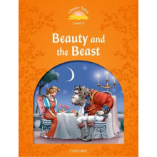 Classic Tales, Second Edition 5: Beauty and the Beast