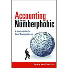Accounting for the Numberphobic: A Survival Guid