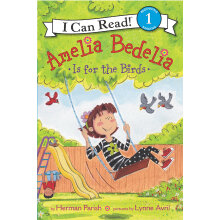 鸟类 Amelia Bedelia Is for the Birds  进口原版 英文