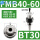 BT30-FMB40-60